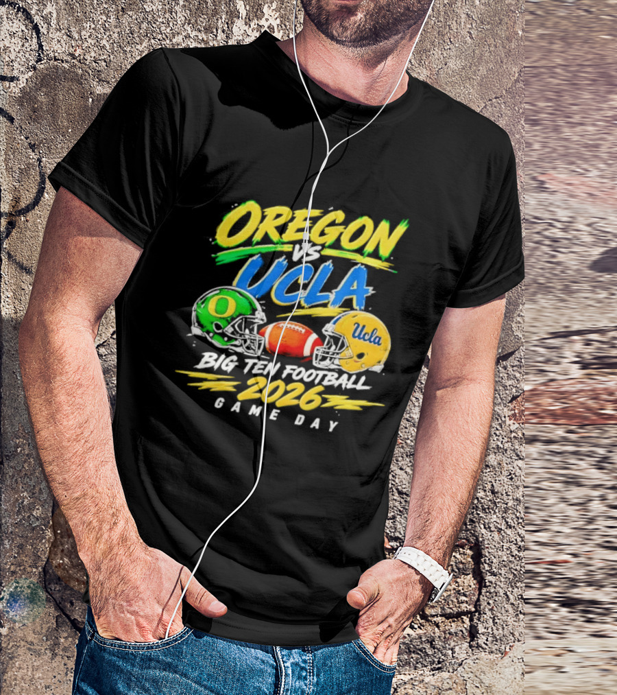Oregon Vs UCLA Big Ten Football 2026 Game Day T-Shirt