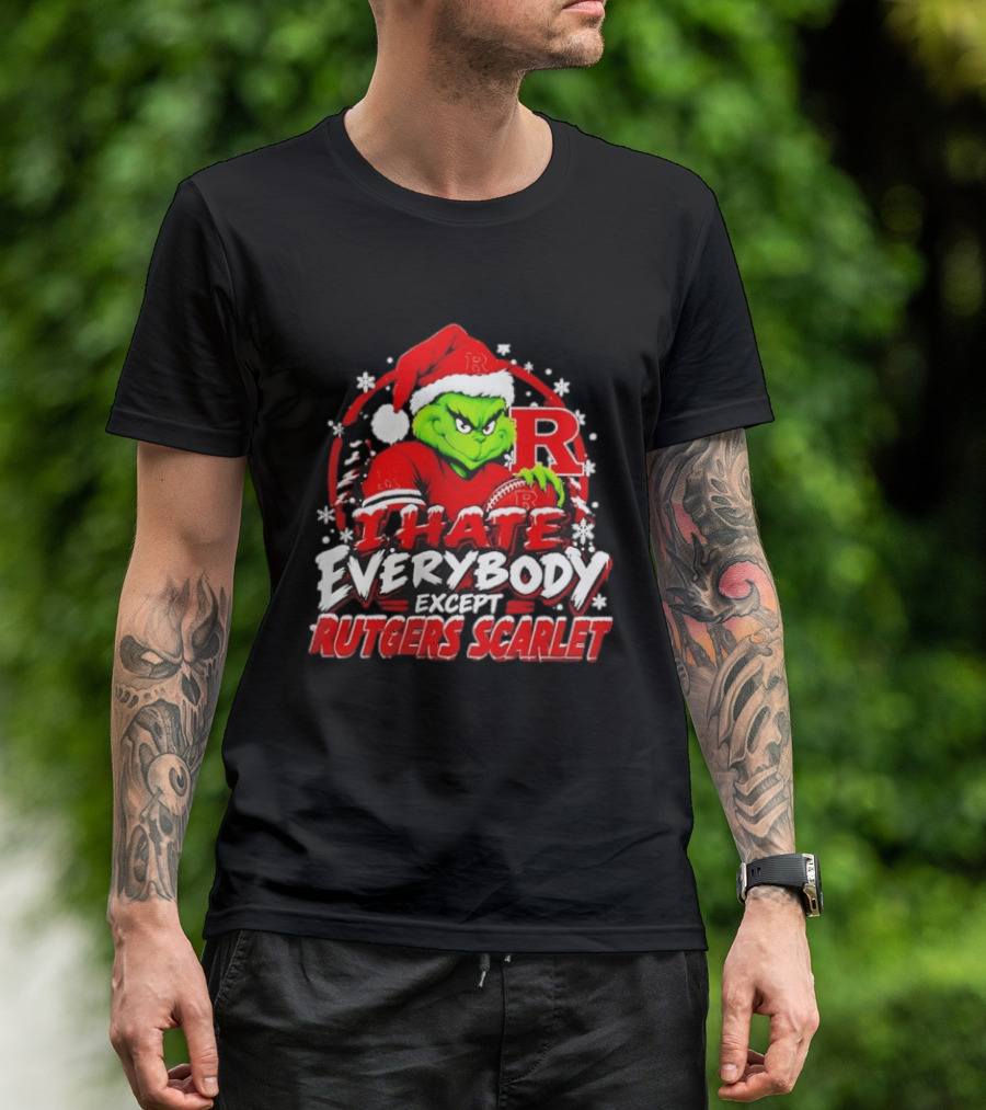 Rutgers Scarlet Knights Grinch I Hate Everybody Except Rutgers Scarlet Christmas 2026 T-Shirt