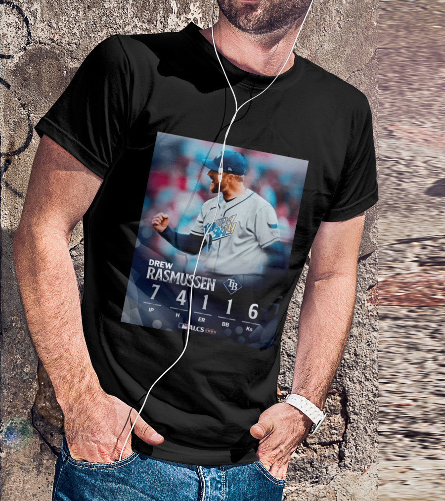 Drew Rasmussen Tampa Bay ALCS 2026 Seven Innings 7 IP 4 H 1 ER 1 BB 6 Ks T-Shirt