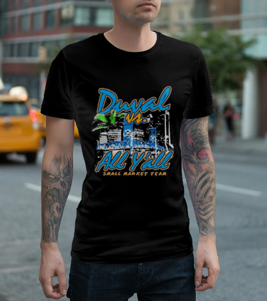 Duval Vs All Y'all Small Market Team Skyline T-Shirt