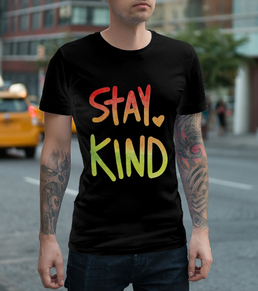 Stay Kind Watercolor Heart Inspirational Kindness T-Shirt