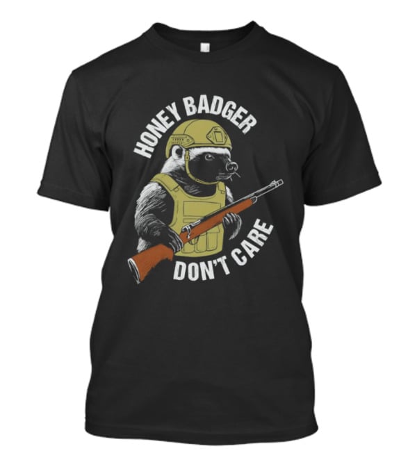 Honey Badger Don't Care Tactical Soldier Helmet Rifle T-Shirt