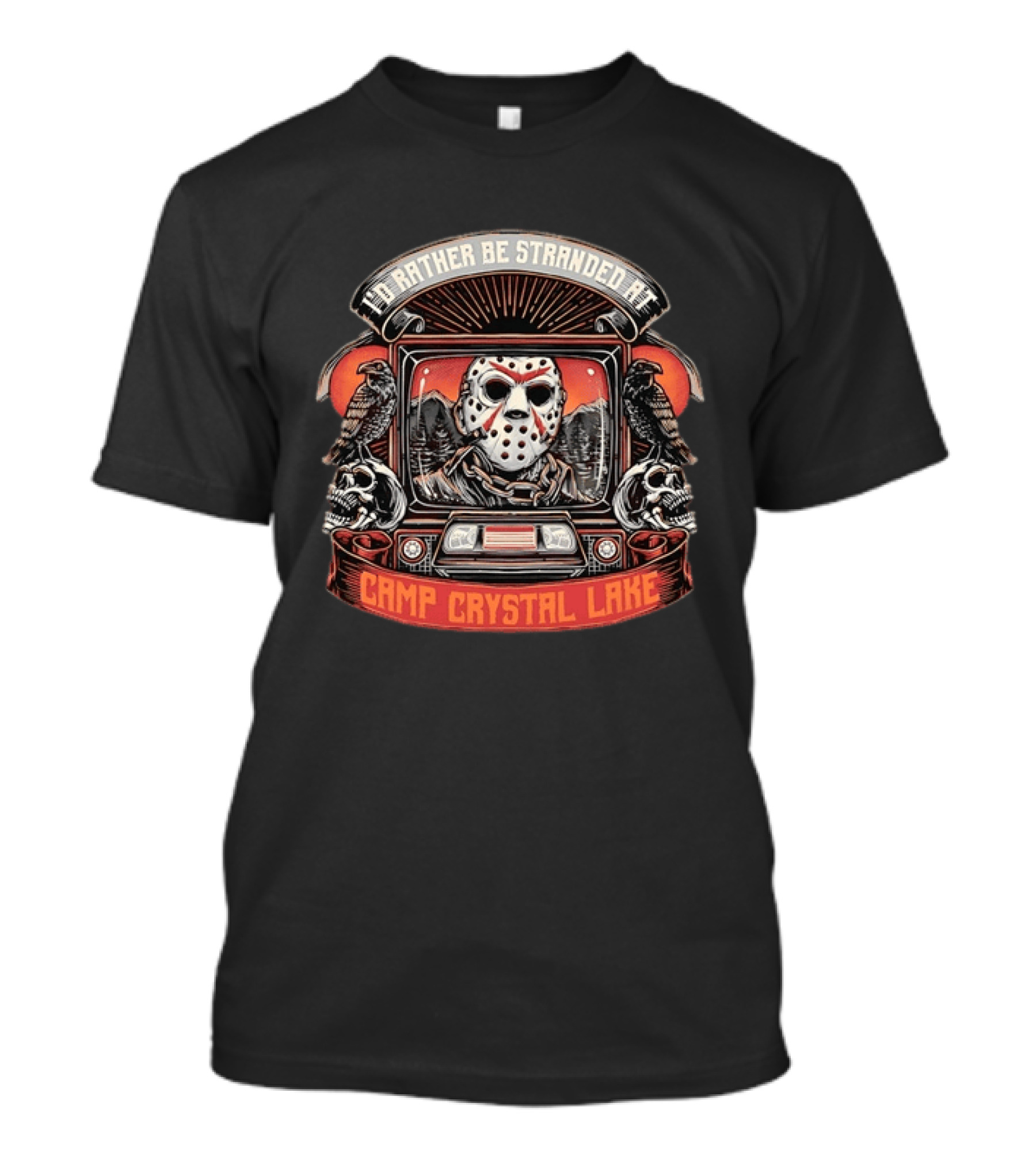 I'd Rather Be Stranded At Camp Crystal Lake Jason Voorhees Horror T-Shirt