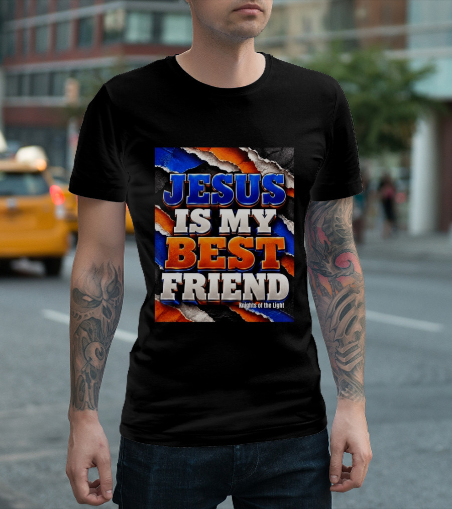 Jesus Is My Best Friend Knights Of The Light Bold Texturized T-Shirt