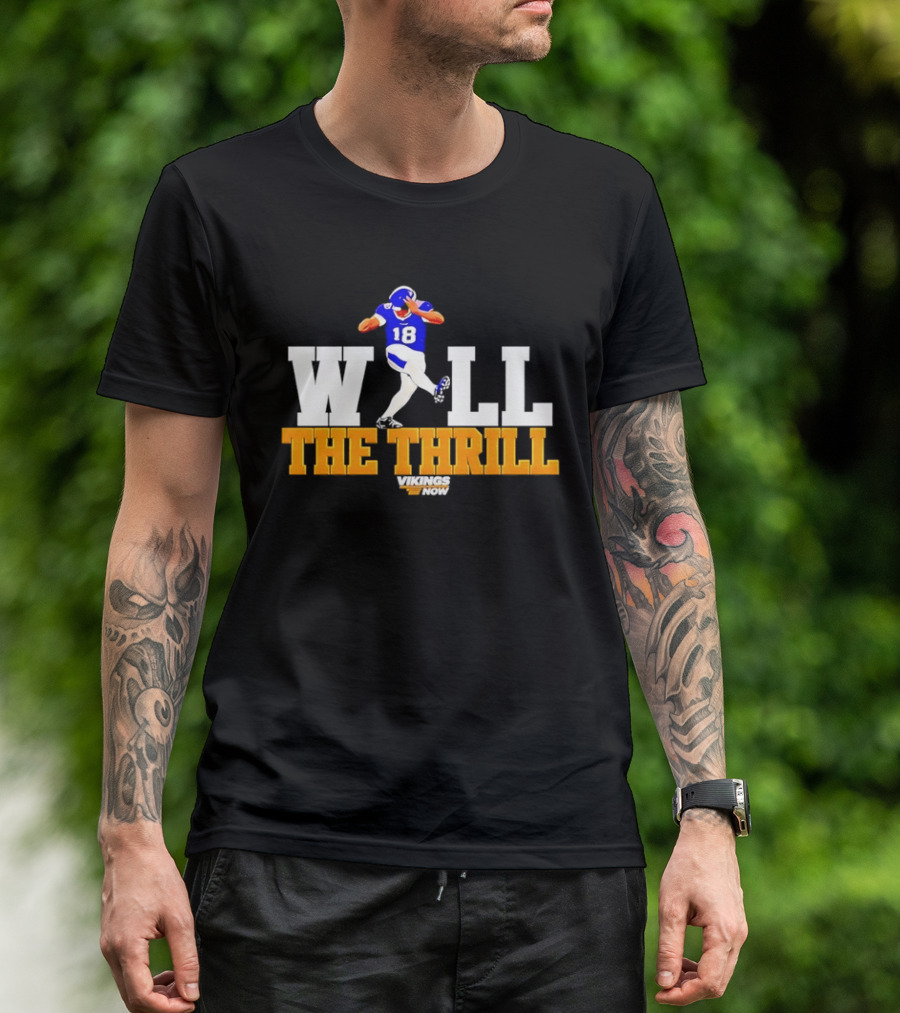 Minnesota Vikings Will The Thrill 18 Now Football Player T-Shirt