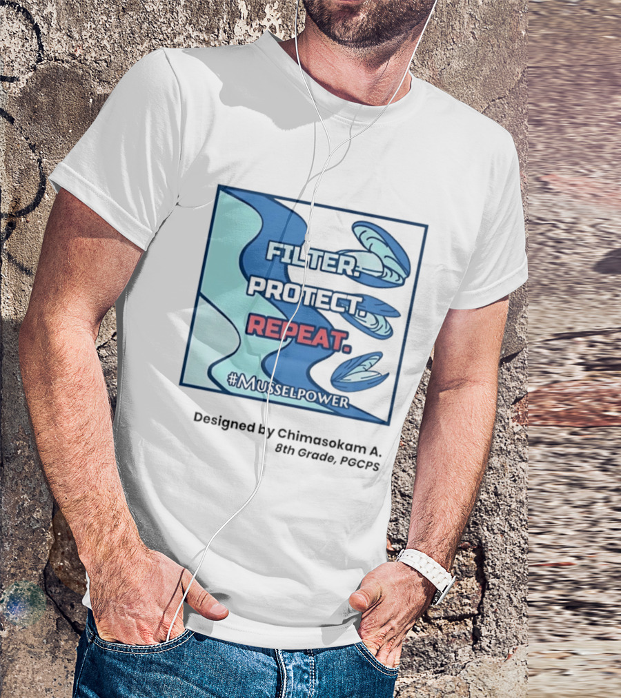Filter Protect Repeat Mussel Power Environmental Awareness #Musselpower T-Shirt