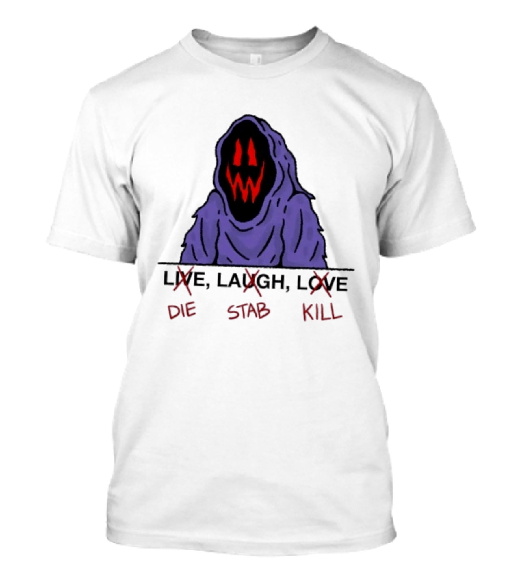 Grim Reaper Live Laugh Love Die Stab Kill T-Shirt