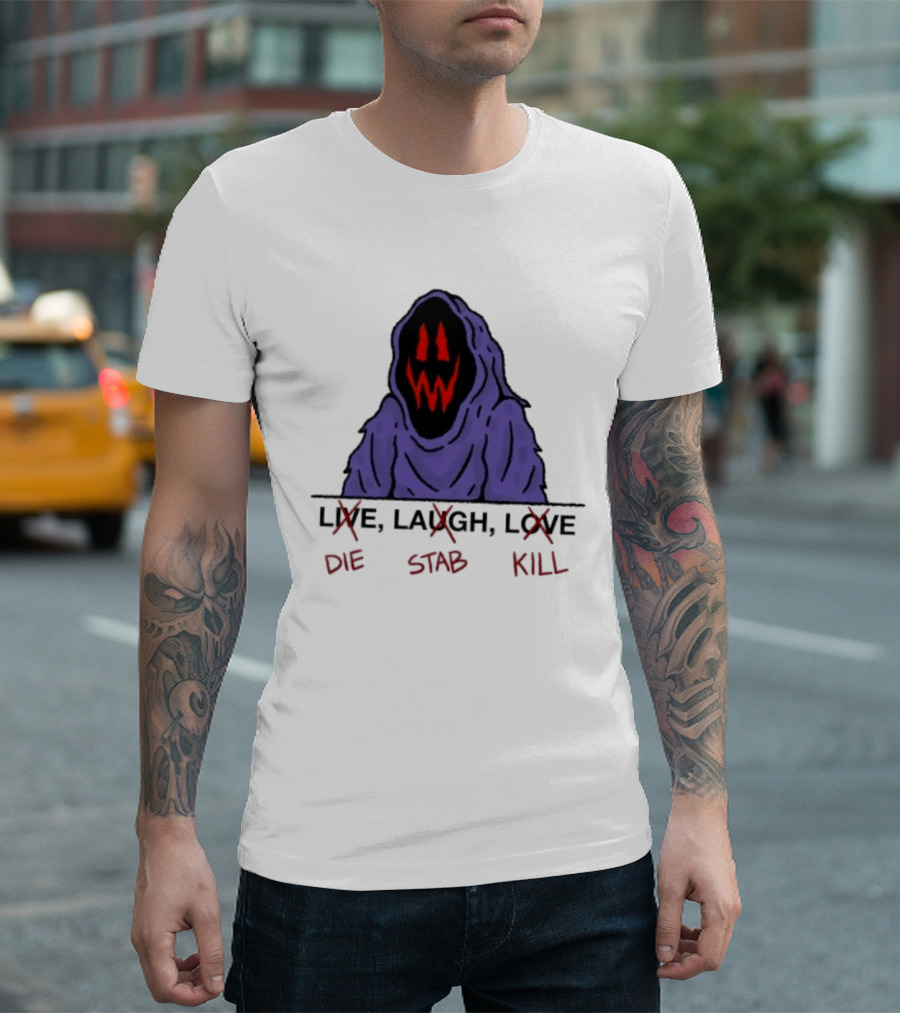 Grim Reaper Live Laugh Love Die Stab Kill T-Shirt