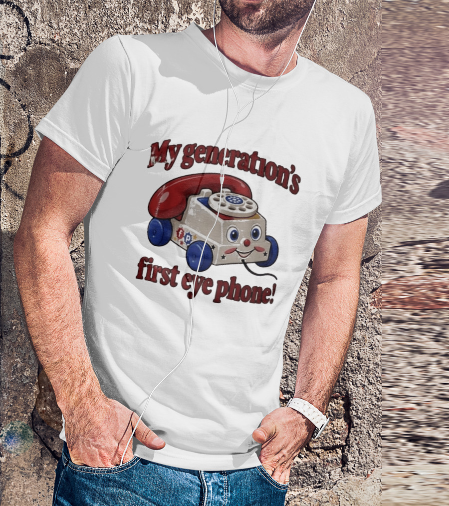 My Generation's First Eye Phone Fisher Price Classic Toy T-Shirt
