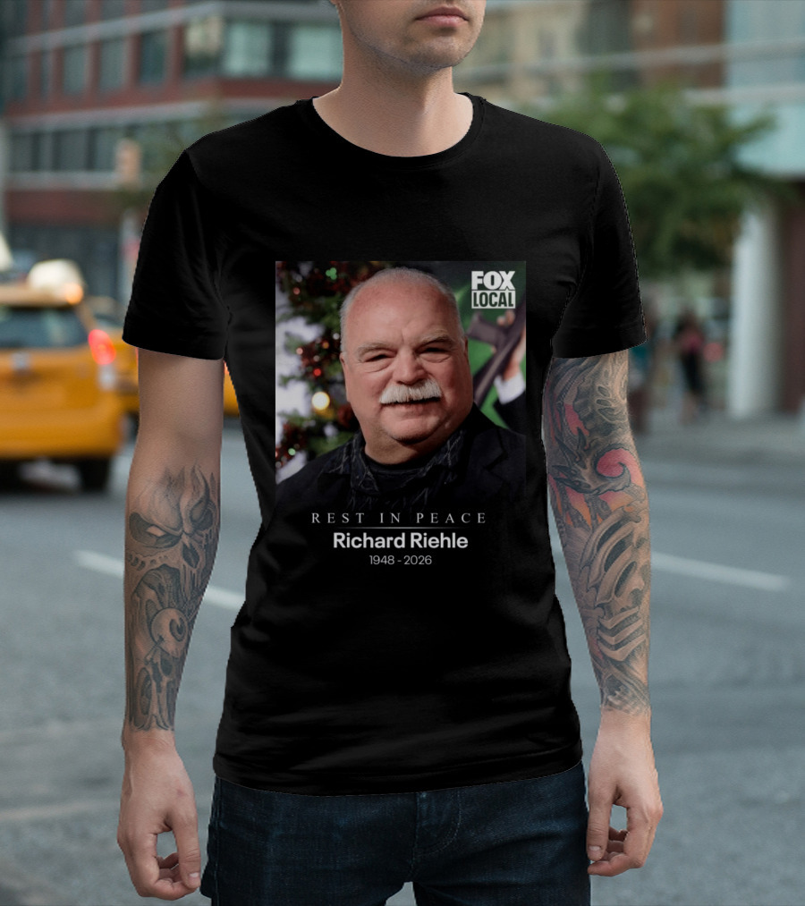 Rest In Peace Richard Riehle 1948 2026 FOX Local T-Shirt