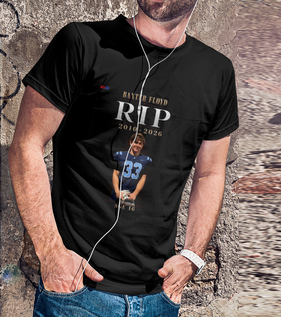 Baxter Floyd RIP 2010 2026 Age 16 Number 33 Football T-Shirt