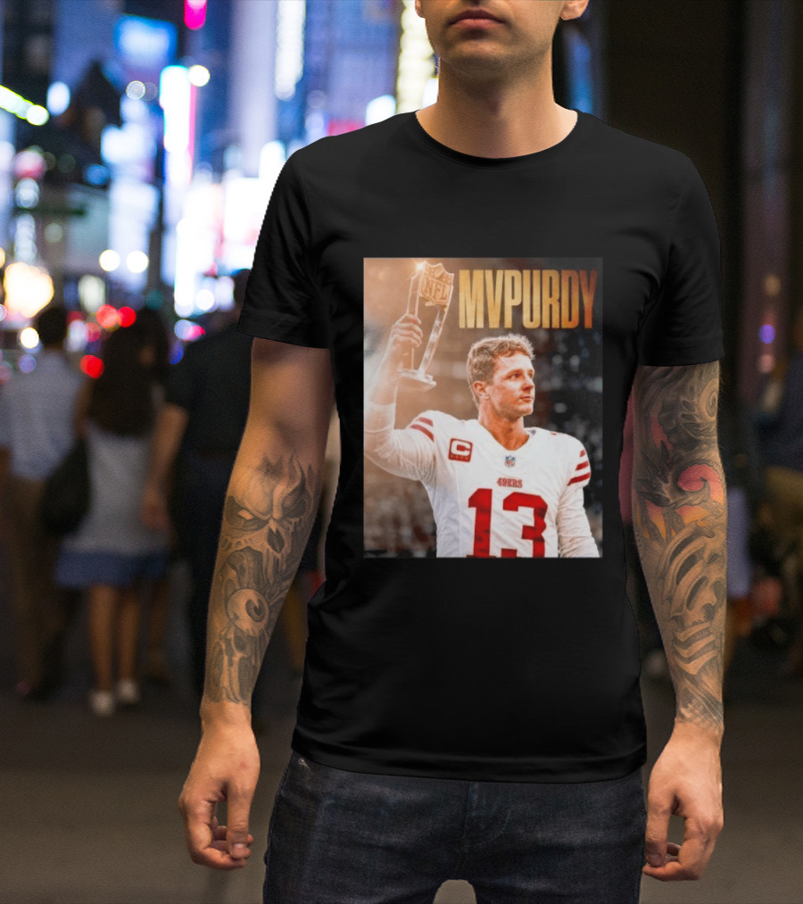 Brock Purdy 49ers MVPURDY NFL No 13 San Francisco T-Shirt