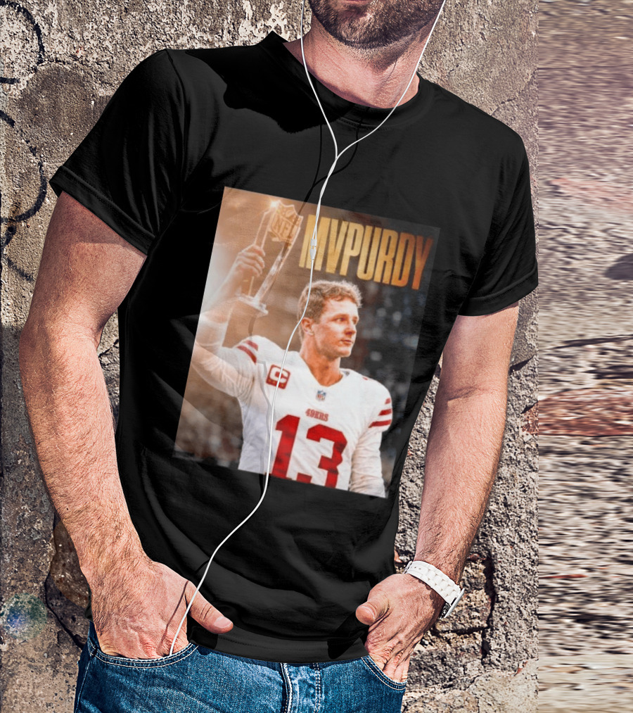 Brock Purdy 49ers MVPURDY NFL No 13 San Francisco T-Shirt
