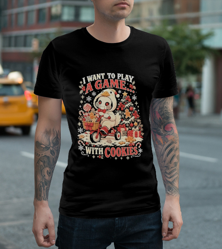 I Want To Play A Game With Cookies Christmas Holiday Gift Fun T-Shirt