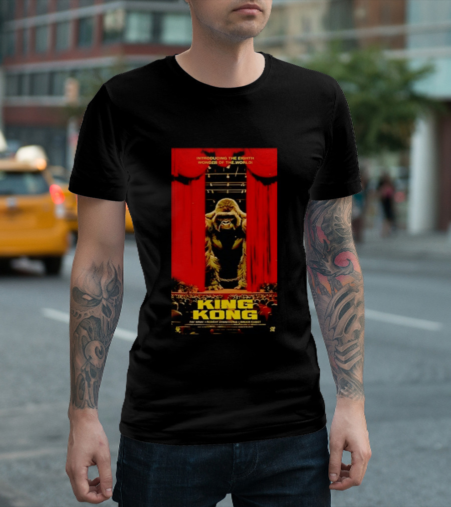 King Kong Introducing The Eighth Wonder Of The World Fay Wray Robert Armstrong Bruce Cabot T-Shirt