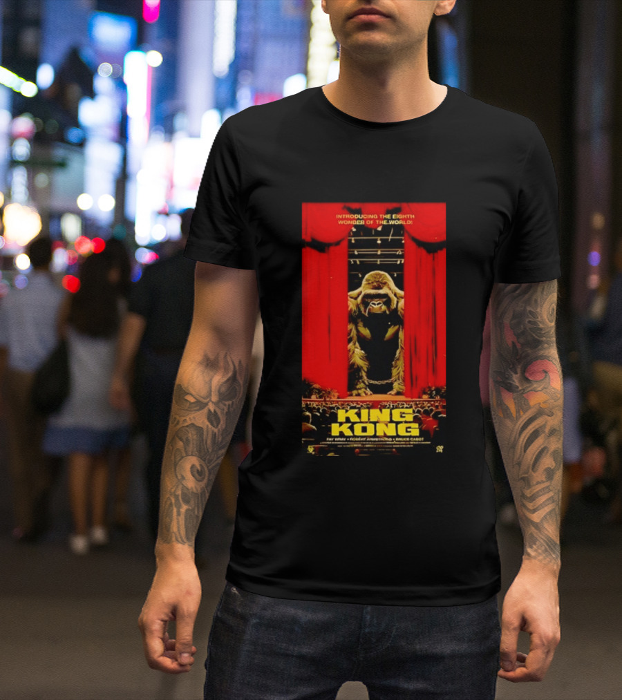 King Kong Introducing The Eighth Wonder Of The World Fay Wray Robert Armstrong Bruce Cabot T-Shirt