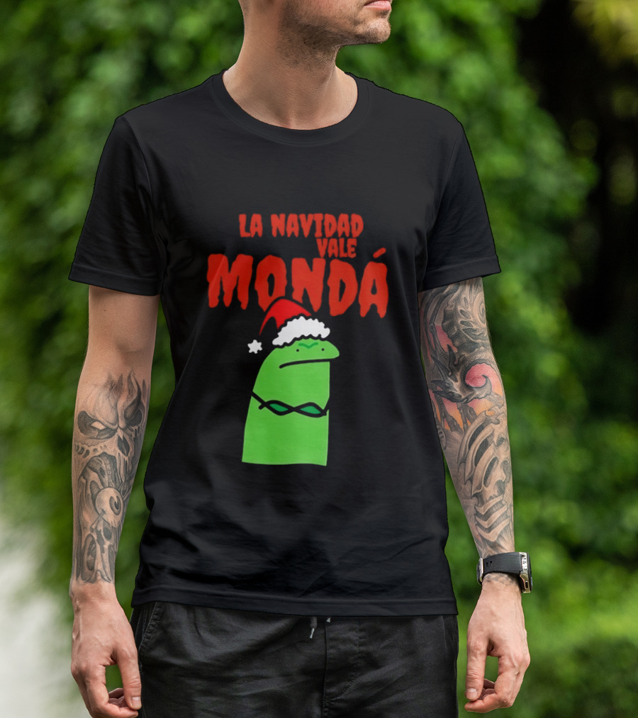 La Navidad Vale Mondá Flork Christmas Grinch Mood T-Shirt
