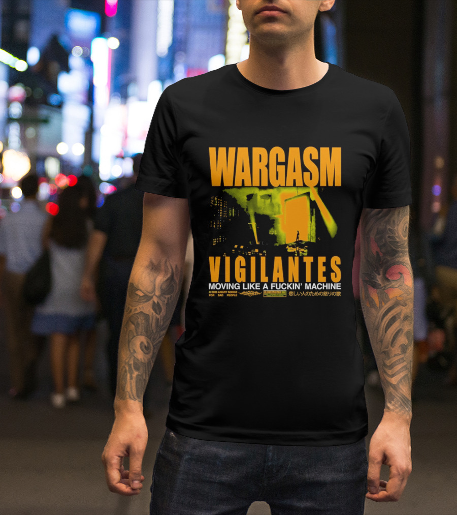 Wargasm Angry Songs Vigilantes Moving Like A Fuckin' Machine 2023 Collaboration T-Shirt