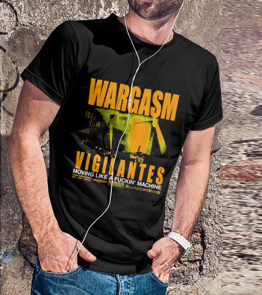 Wargasm Angry Songs Vigilantes Moving Like A Fuckin' Machine 2023 Collaboration T-Shirt