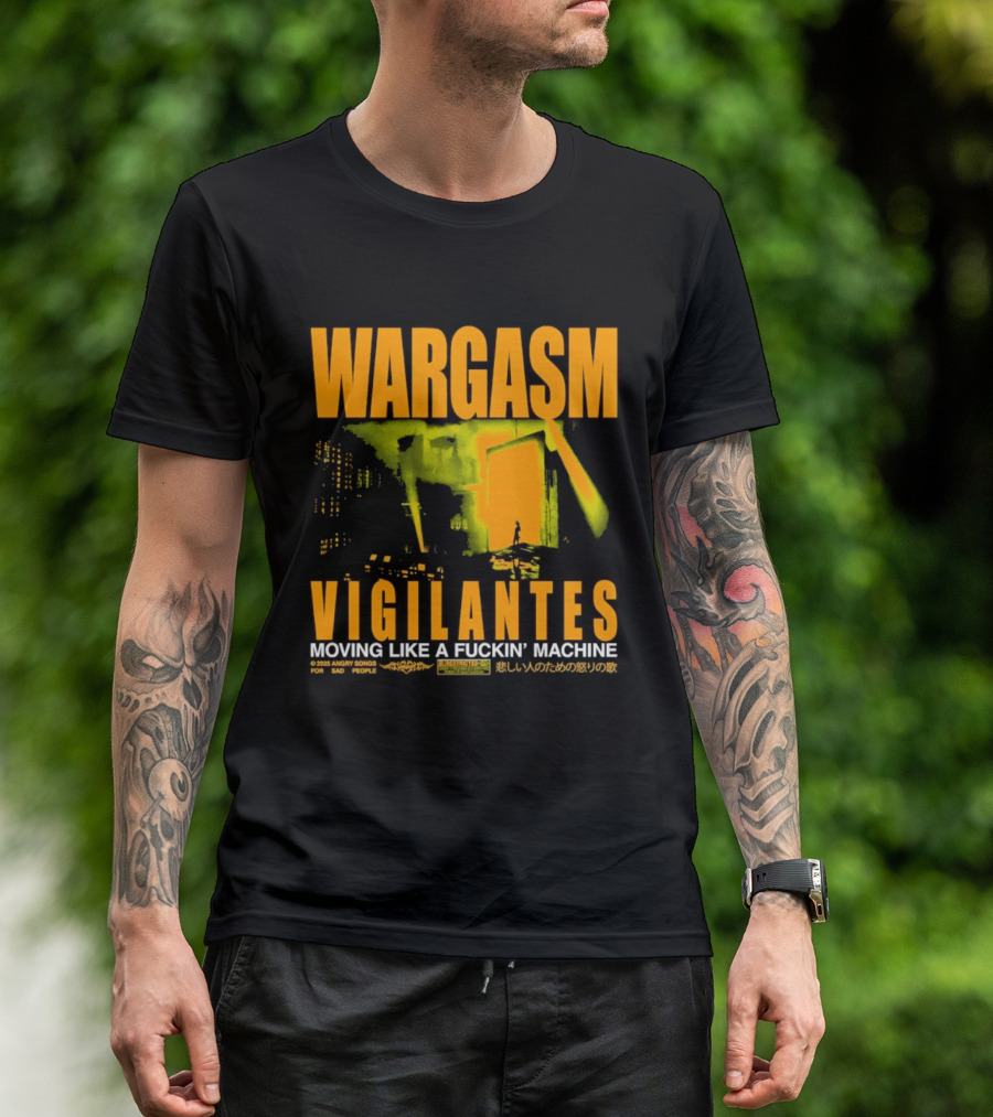 Wargasm Angry Songs Vigilantes Moving Like A Fuckin' Machine 2023 Collaboration T-Shirt