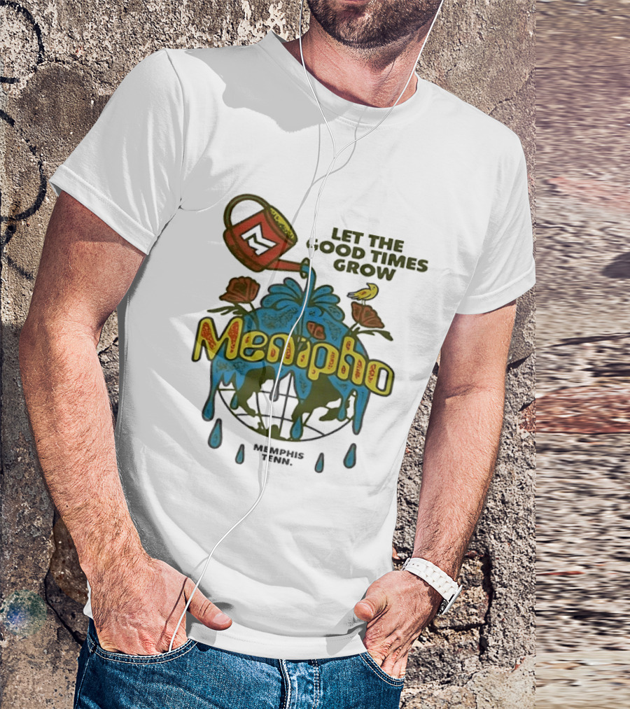 Memipho Let The Good Times Grow Memphis Tenn Watering Can And Flowers T-Shirt