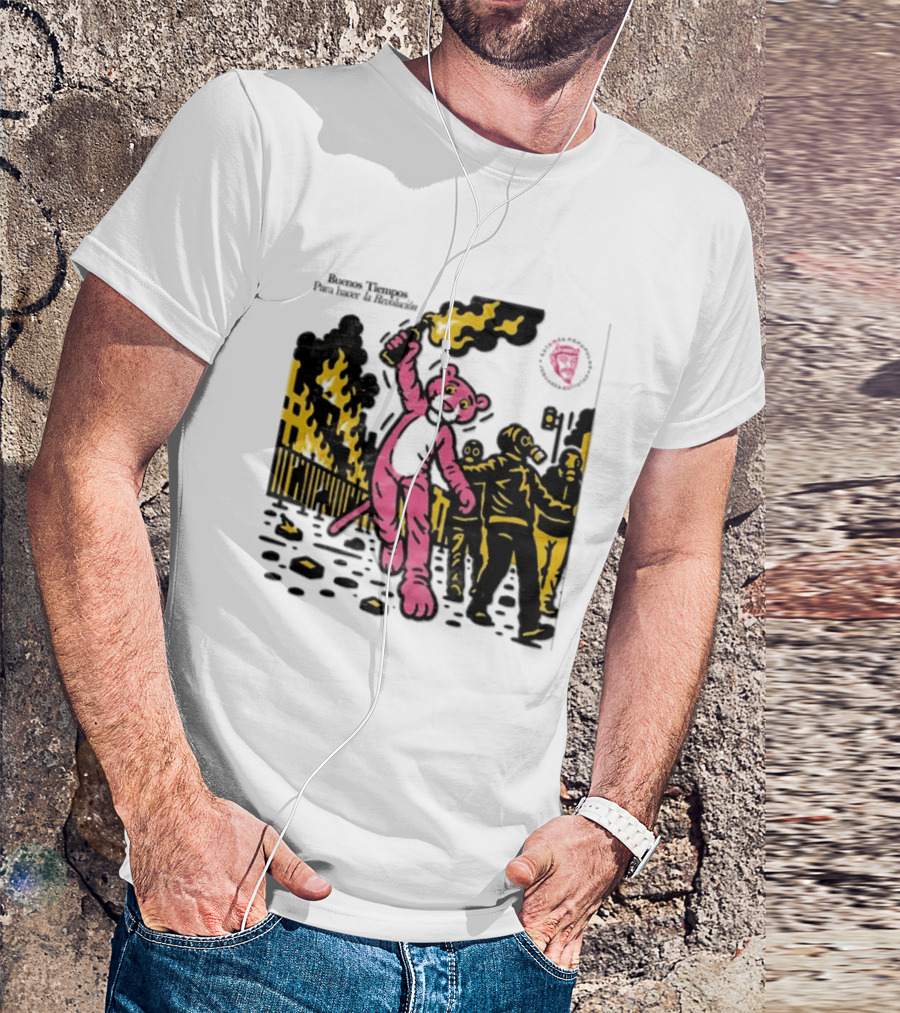 Pink Panther Buenos Tiempos Para Hacer La Revolución Riot Protest T-Shirt