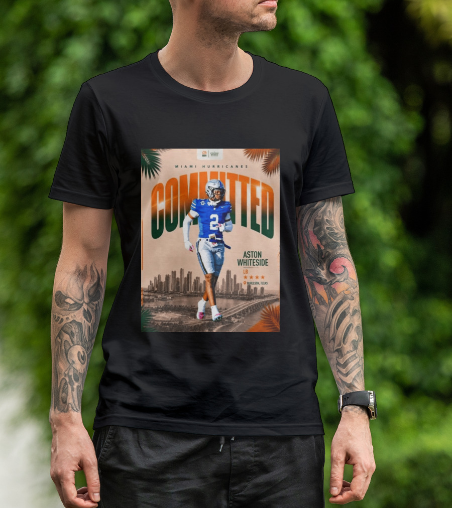 Miami Hurricanes Committed Aston Whiteside LB Burleson Texas T-Shirt