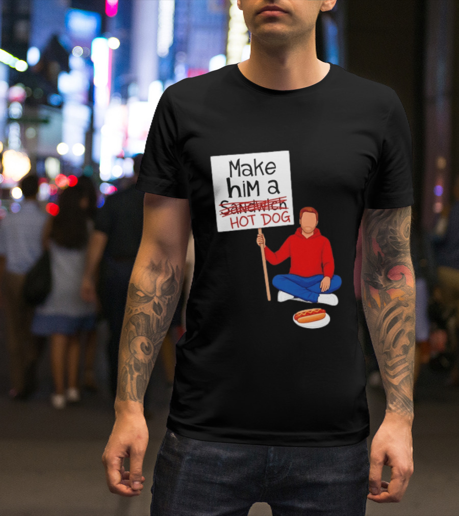 Candace Owens Make Him A Hot Dog Sign Sitting Man With Hot Dog T-Shirt