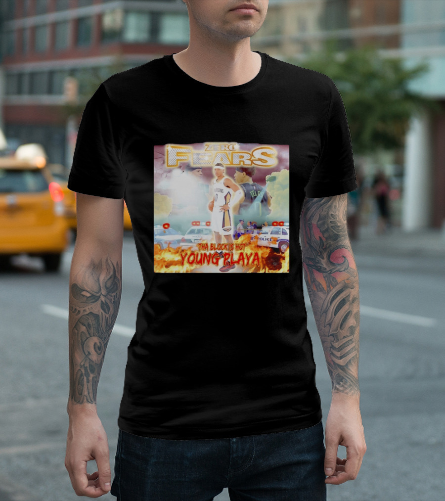 Dyson Daniels New Orleans Pelicans Zero Fears Tha Block Is Hot Young Playa T-Shirt