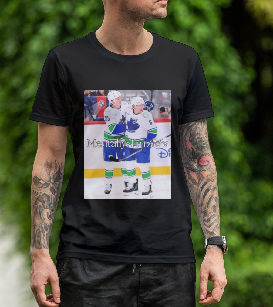 Elias Pettersson Brock Boeser Mentally I'm Here Hockey Disney T-Shirt