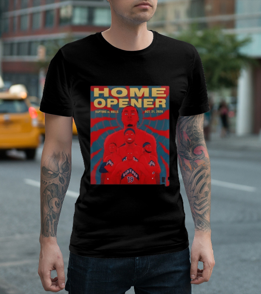 Toronto Raptors Vs Bulls Home Opener October 21 2026 T-Shirt