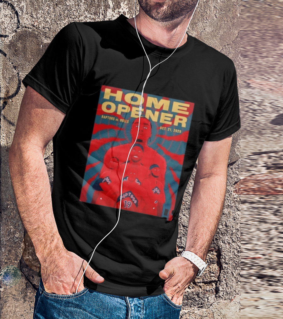 Toronto Raptors Vs Bulls Home Opener October 21 2026 T-Shirt
