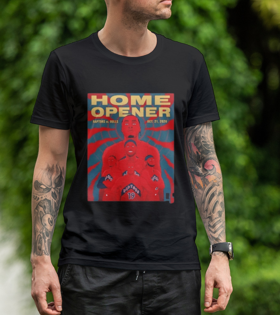 Toronto Raptors Vs Bulls Home Opener October 21 2026 T-Shirt