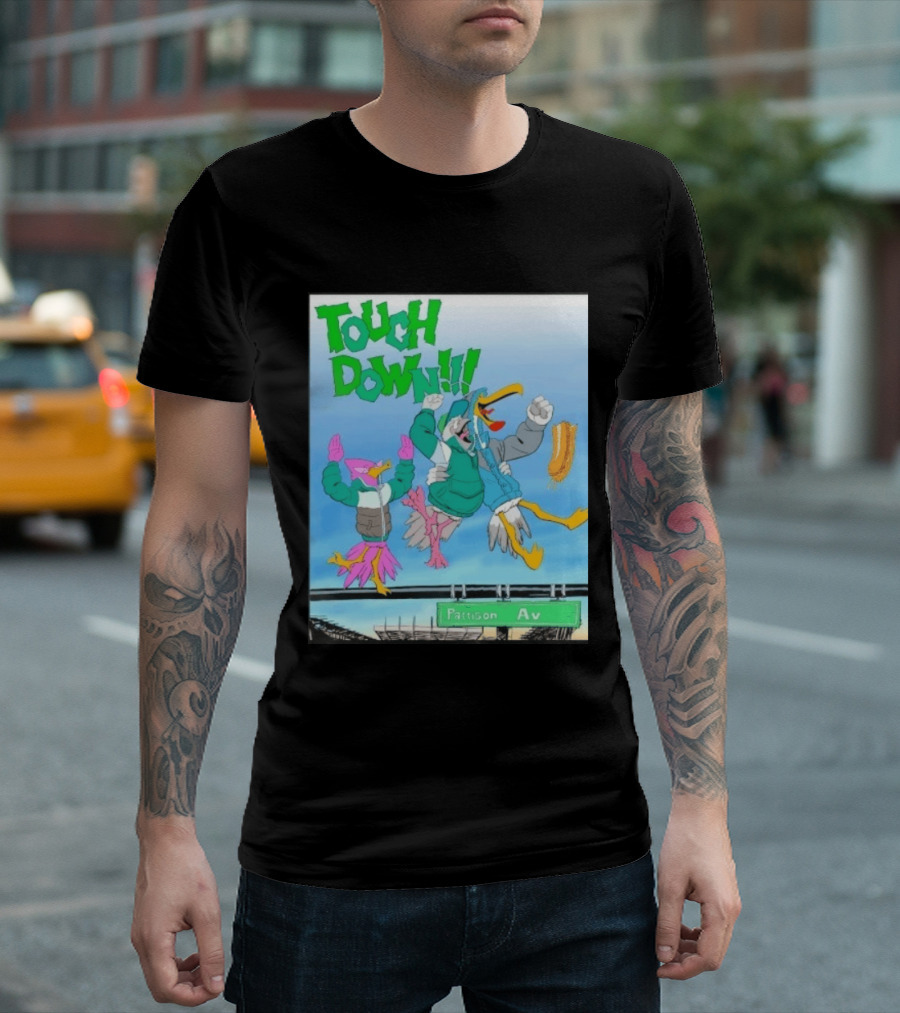 Touch Down Philadelphia Eagles Birds Pattison Av T-Shirt