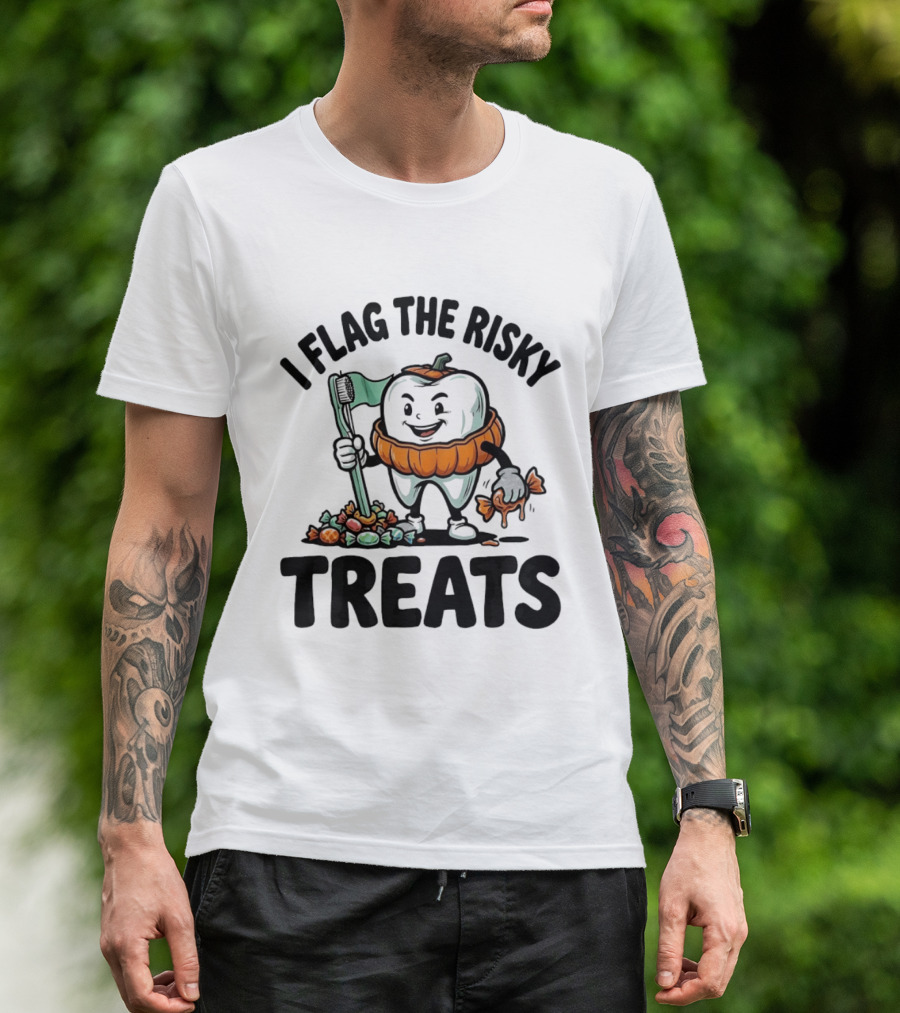I Flag The Risky Treats Halloween Pumpkin Dentist Candy Cleaner T-Shirt