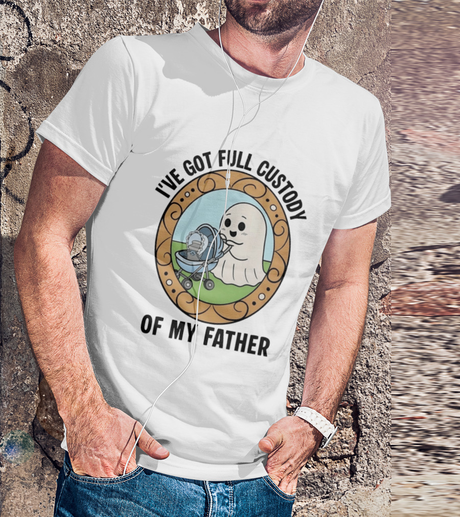 I've Got Full Custody Of My Father Ghost Urn Humor Ghost With Baby Carriage T-Shirt