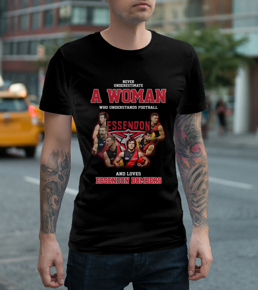 Never Underestimate A Woman Who Understands Football and Loves Essendon Bombers T-Shirt