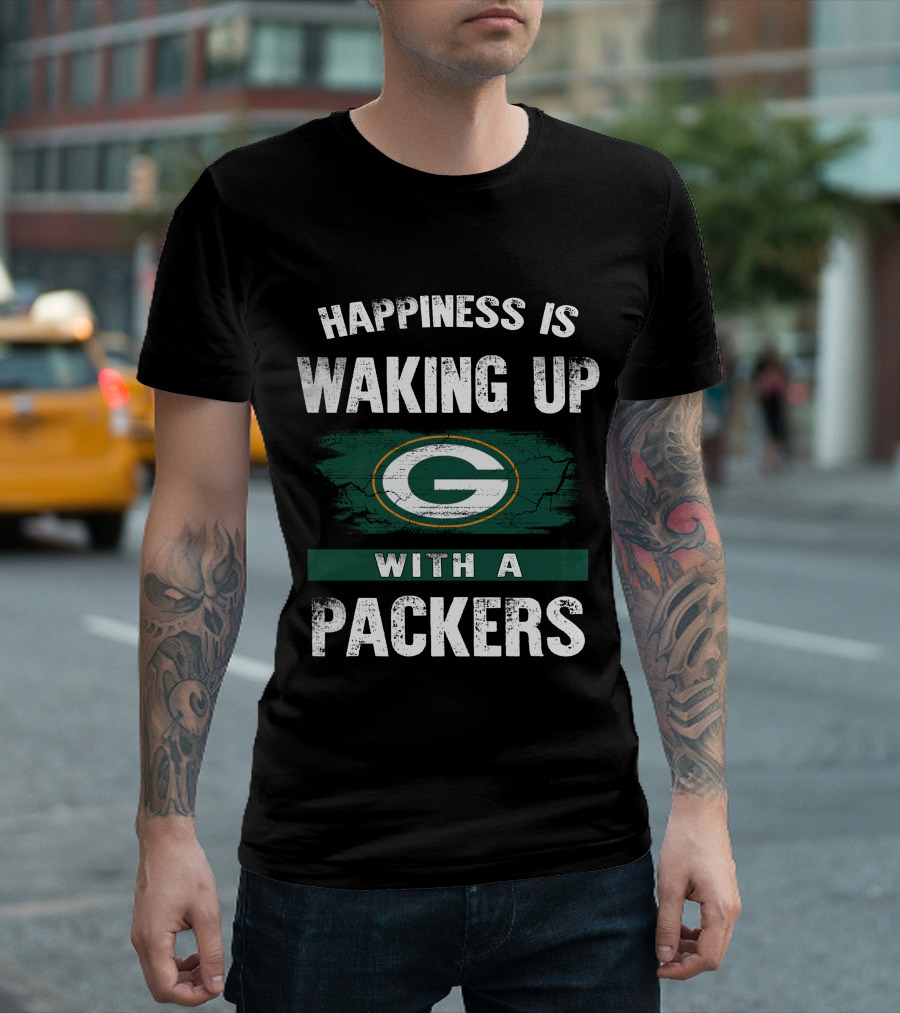 Happiness Is Waking Up With a Packers SM06 Green Bay Packers T-Shirt