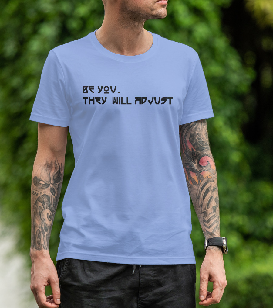 SNY Tv Marcus Stroman Be You They Will Adjust Motivational Phrase T-Shirt
