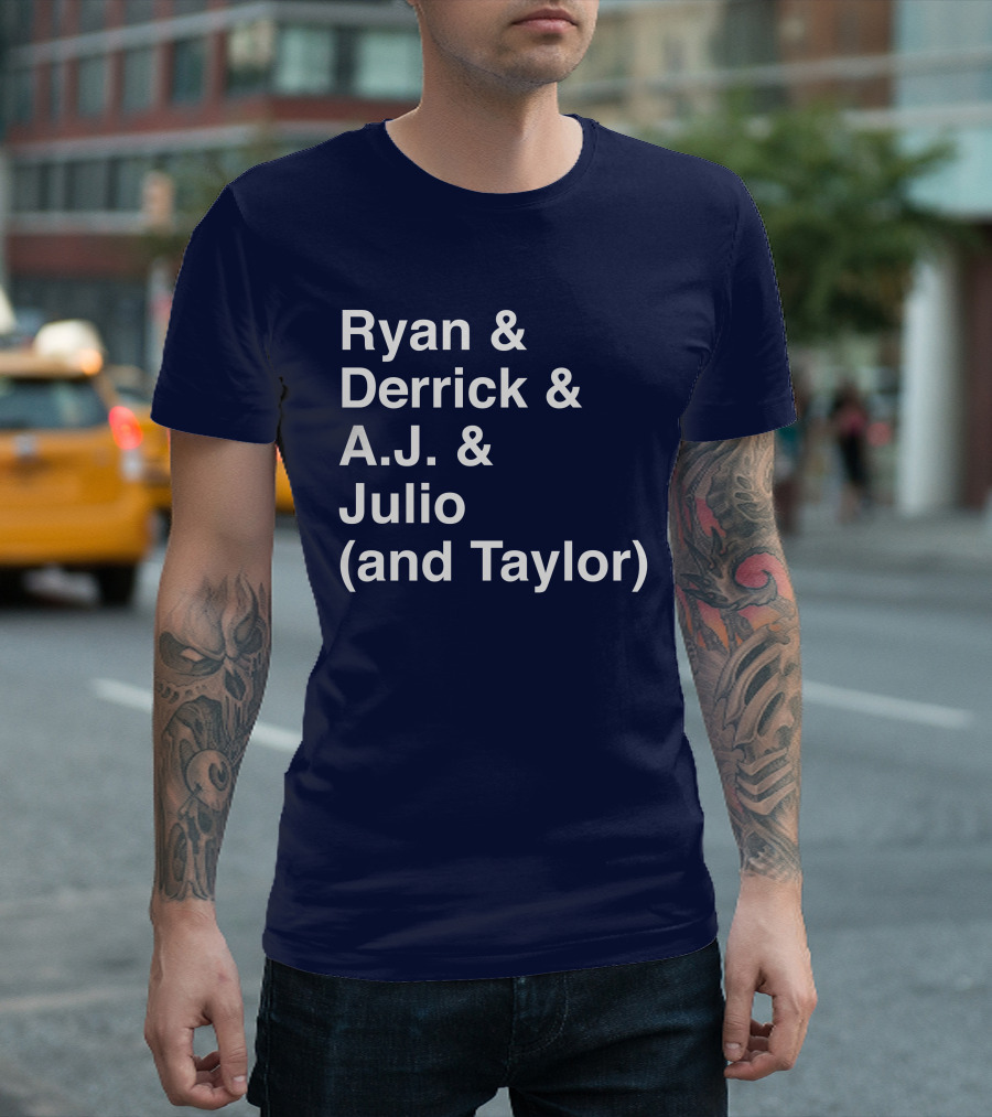 Ryan And Derrick And A.J. And Julio (And Taylor) T-Shirt