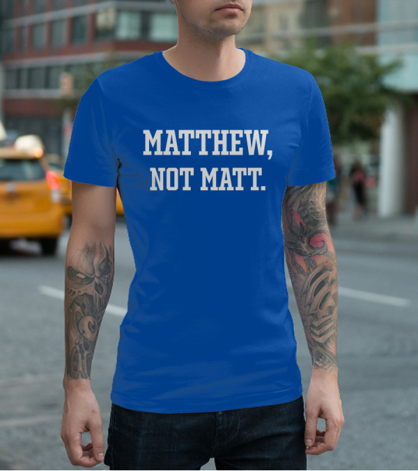 Matthew Not Matt Kelly Stafford Jourdan Rodrigue Blue T-Shirt