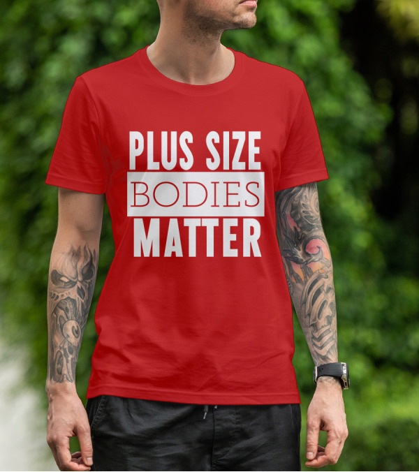 Plus Size Bodies Matter Big Mama Sandy Empowerment Message T-Shirt
