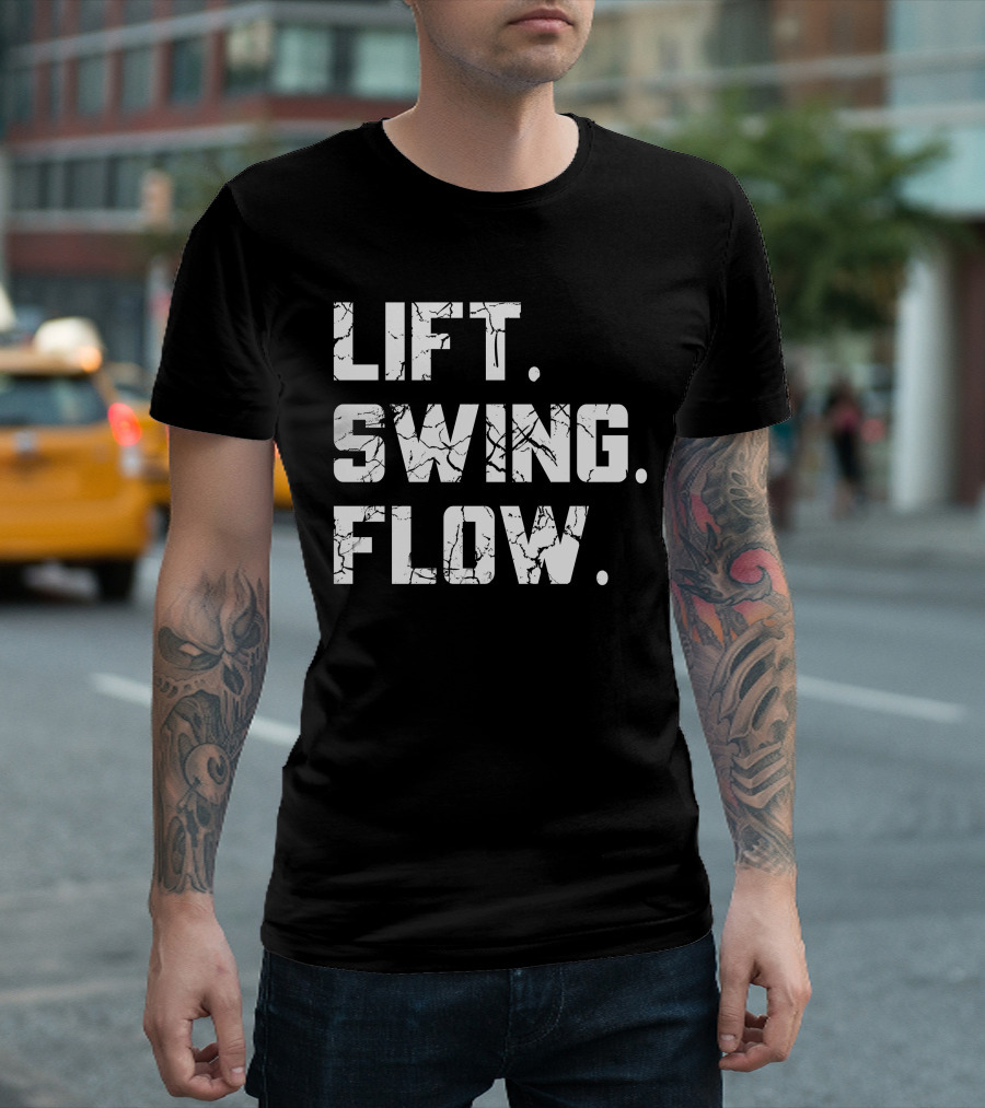Lift Swing Flow Stephanie Wilkens Critical Mass Fitness Motivation T-Shirt