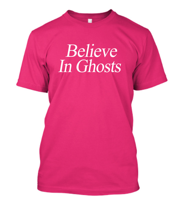 Lonely Ghost Believe In Ghosts T-Shirt