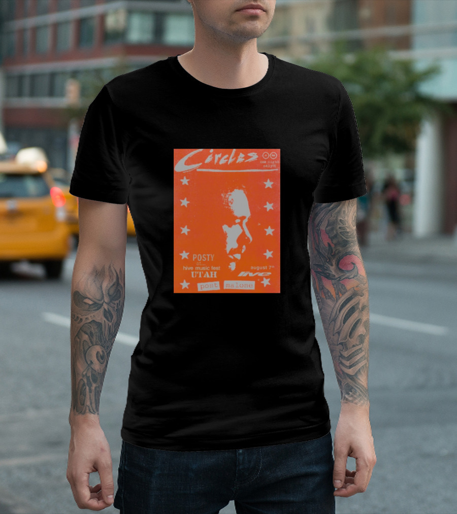 Circles One Night Only Post Malone Live At Hive Music Fest Utah August 7 T-Shirt