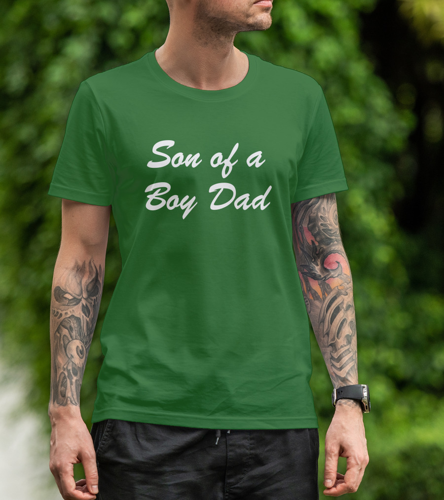 Son Of A Boy Dad White Text Green Background T-Shirt