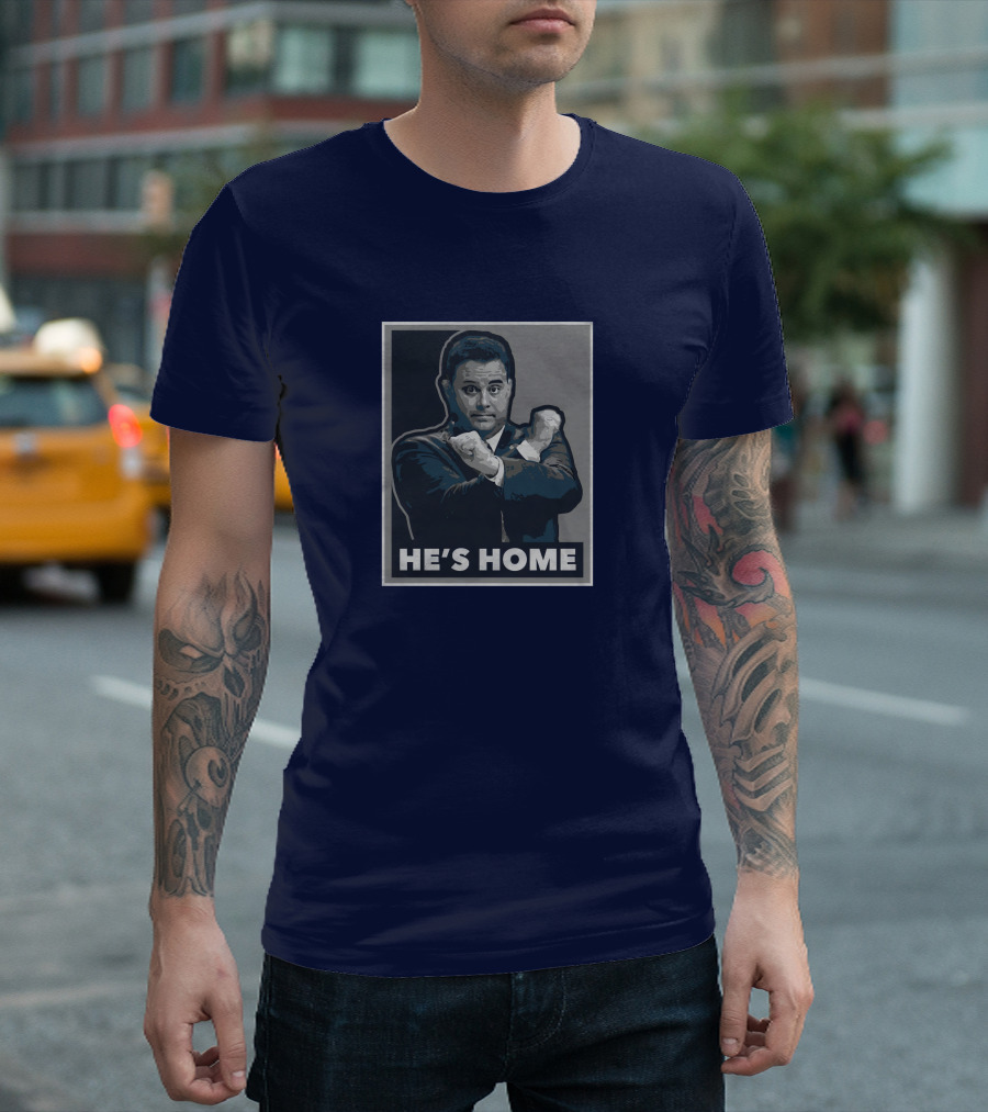 U He's Home T-Shirt