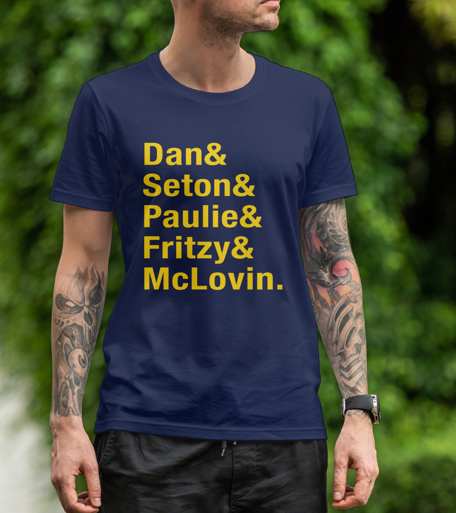 Dan Seton Paulie Fritzy McLovin Dan Patrick Show Crew Members T-Shirt