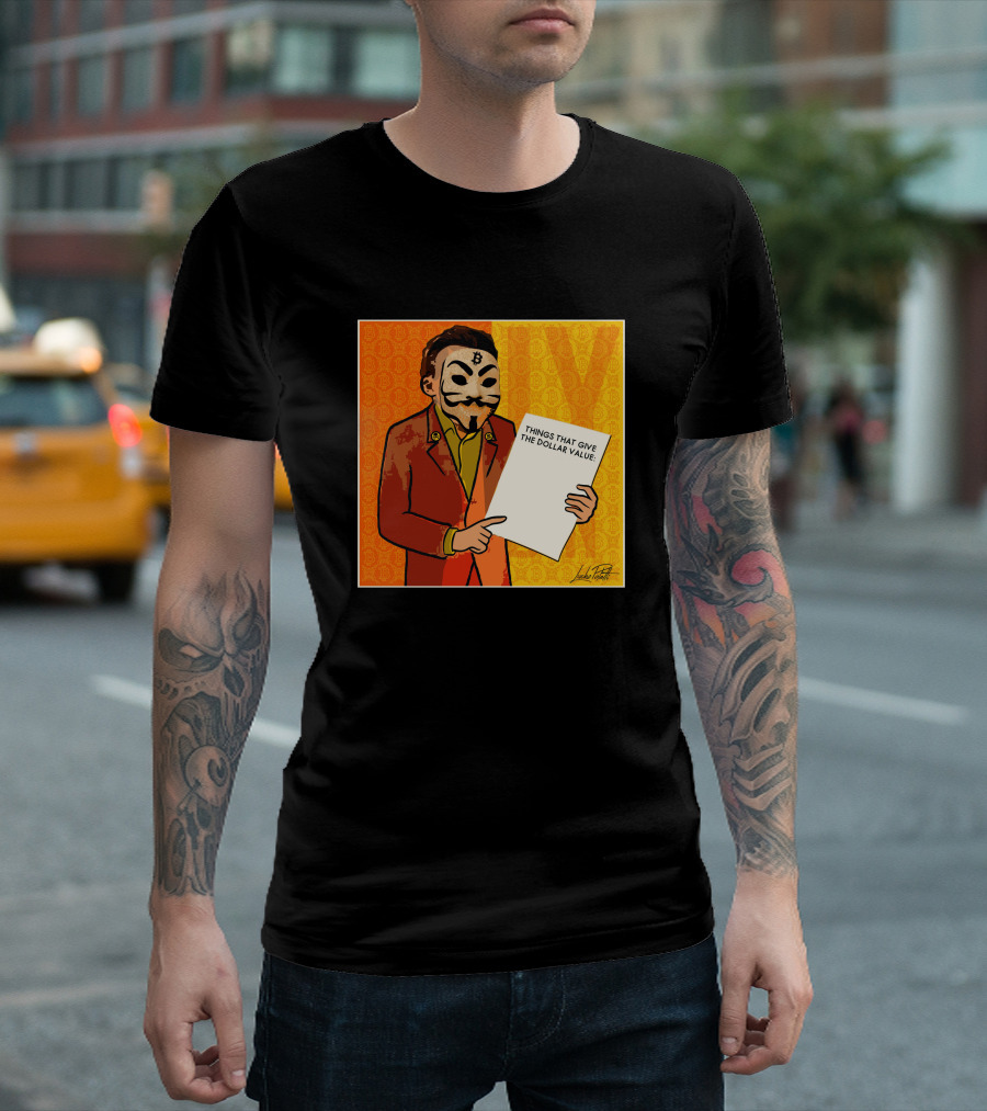 Lucho Poletti Bitcoin Guy Fawkes Mask Things That Give The Dollar Value T-Shirt