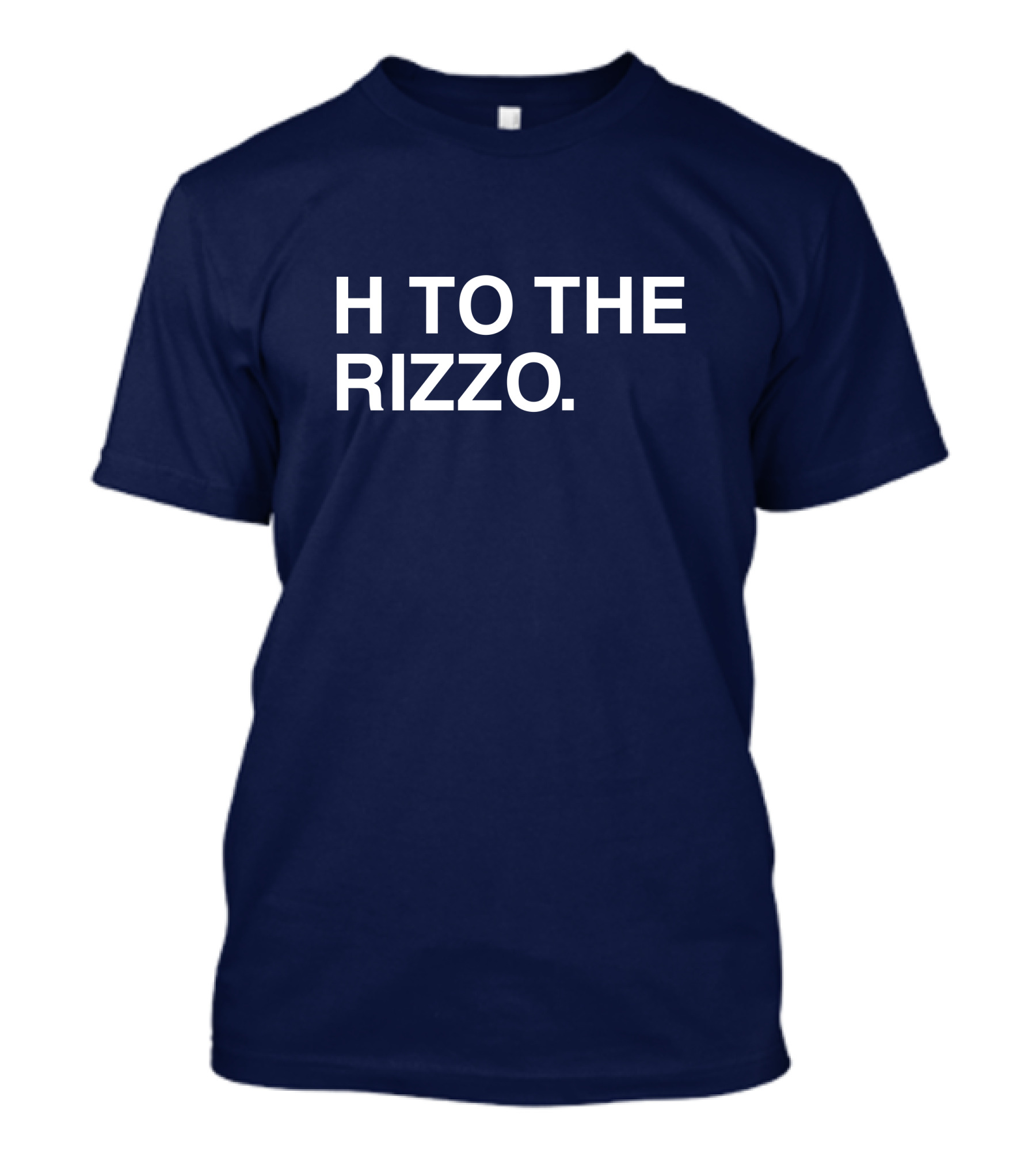 Anthony Rizzo H To The Rizzo T-Shirt
